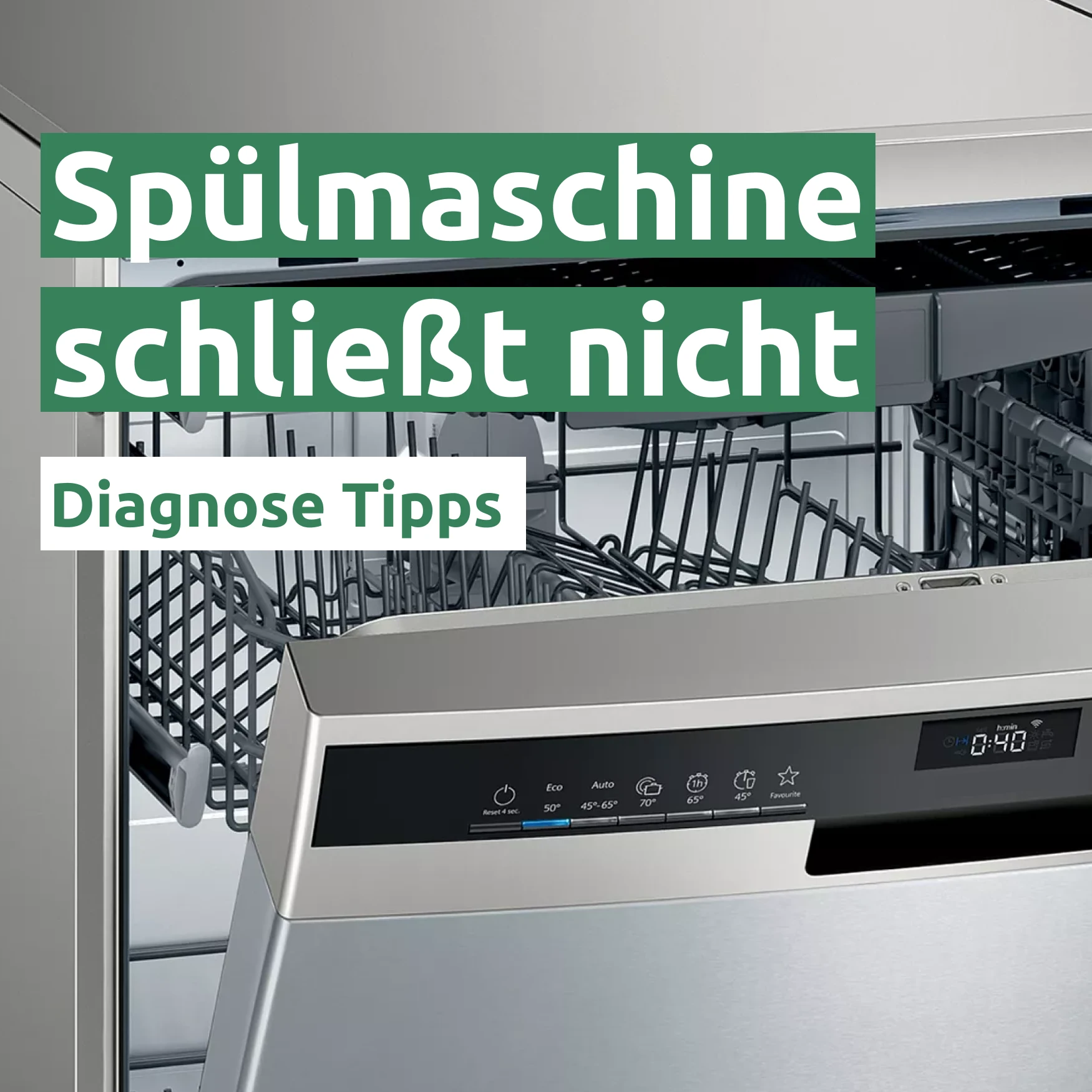 Spülmaschine schließt nicht