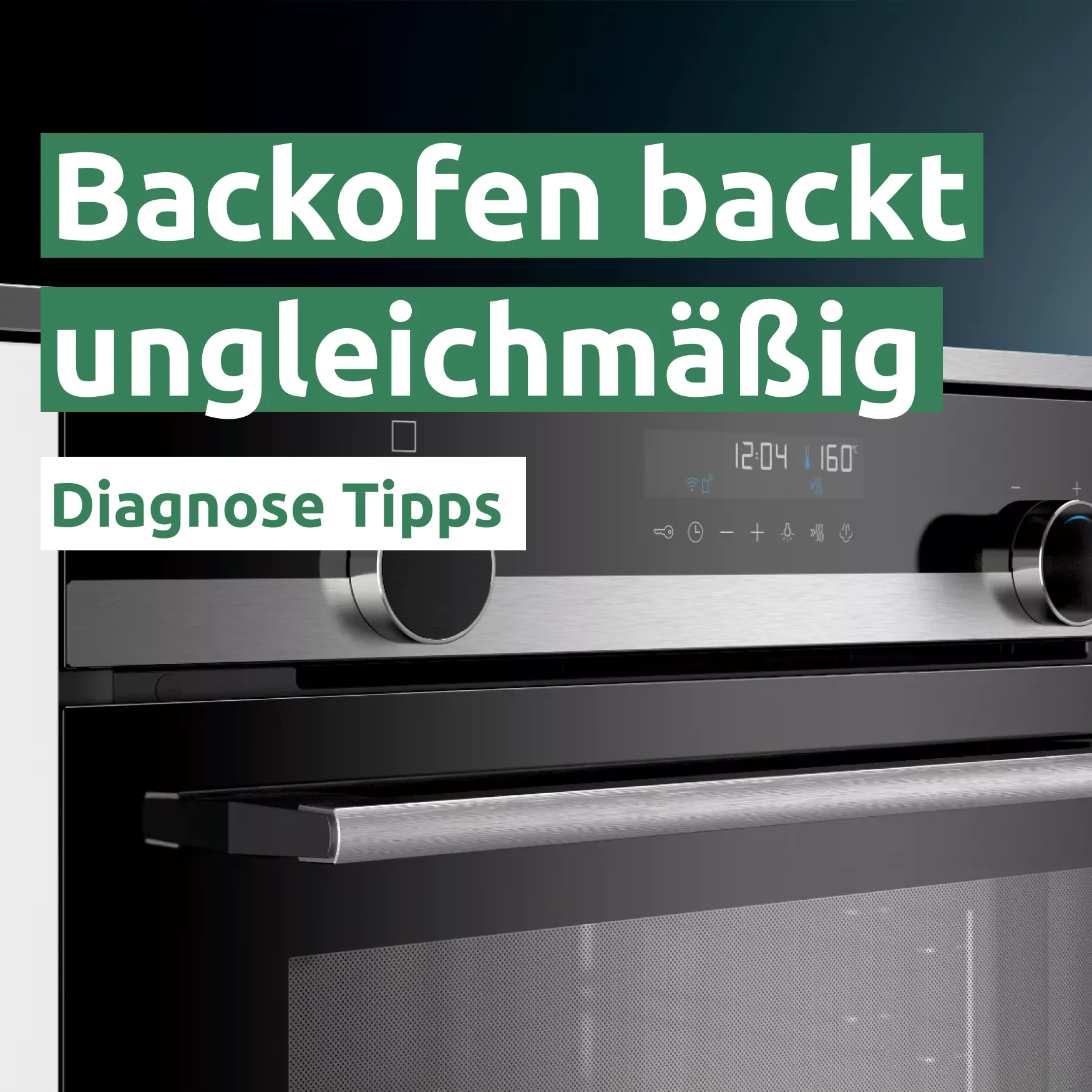 Backofen backt ungleichmäßig