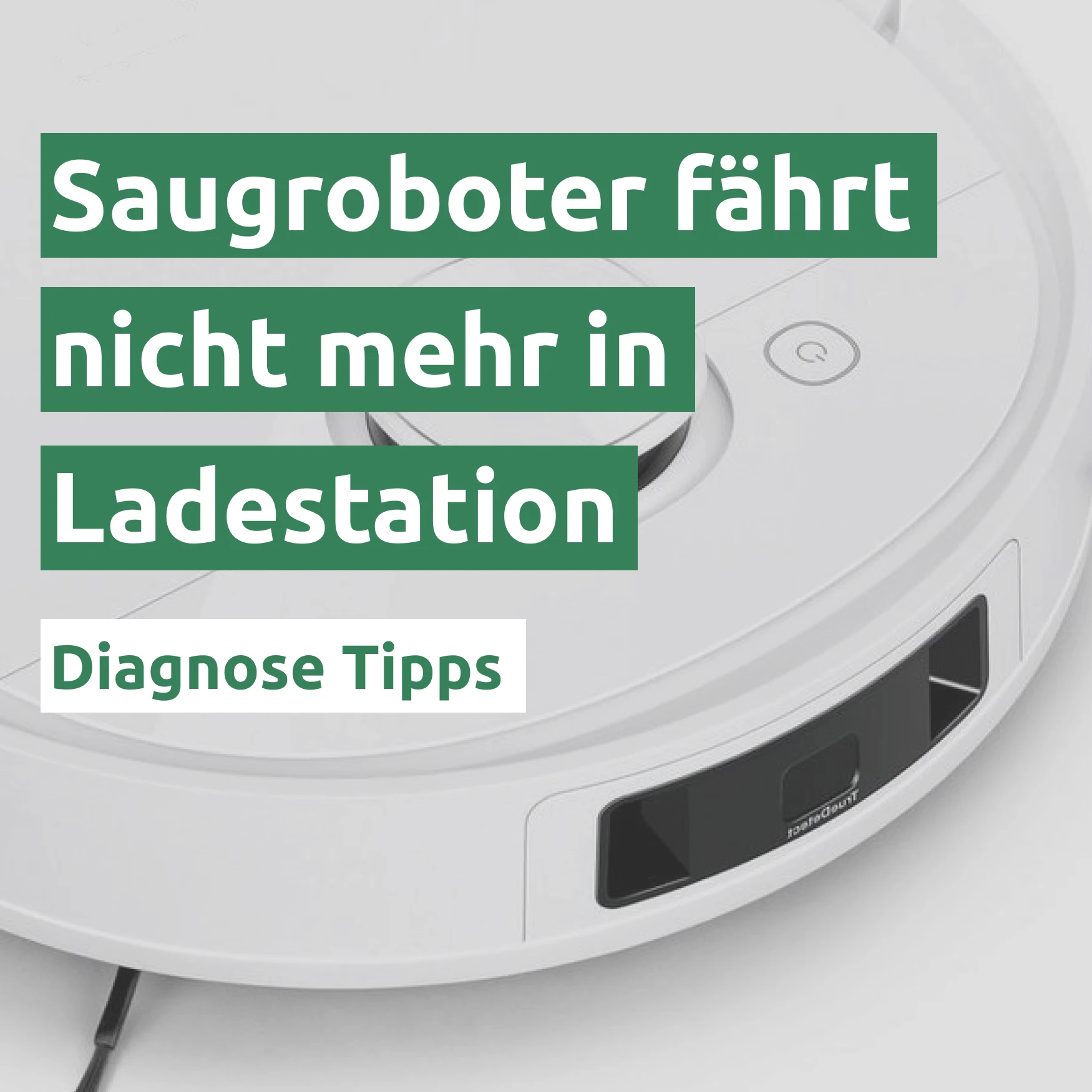 Saugroboter fährt nicht mehr in Ladestation